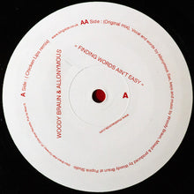 Load image into Gallery viewer, Woody Braun & Allonymous : Finding Words Ain't Easy (12")