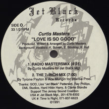 Load image into Gallery viewer, Curtis Masters : Love Is So Good (12")