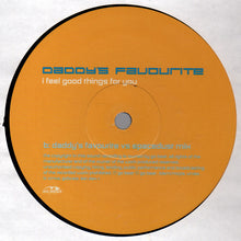 Load image into Gallery viewer, Daddy's Favourite : I Feel Good Things For You (12")