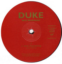 Load image into Gallery viewer, Duke : New Beginning (12")