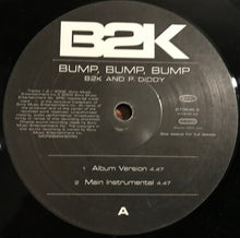 Load image into Gallery viewer, B2K And P. Diddy : Bump, Bump, Bump (12", Maxi)