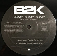 Load image into Gallery viewer, B2K And P. Diddy : Bump, Bump, Bump (12", Maxi)