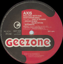 Load image into Gallery viewer, Axis (2) : Rolling With Rai (Black Sunshine Mixes) (12")
