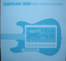 Load image into Gallery viewer, Scapegoat Wax : Aisle 10 (Hello Allison) (12", Single)