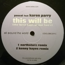Load image into Gallery viewer, Pascal (3) Feat Karen Parry : This Will Be (The Best Days Of Our Lives) (2x12", Promo)