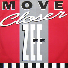 Load image into Gallery viewer, Zee* : Move Closer (12")