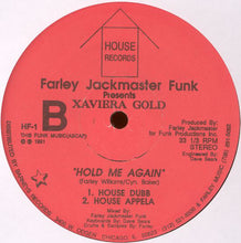 Load image into Gallery viewer, Farley Jackmaster Funk* Presents Xaviera Gold : Hold Me Again (12")