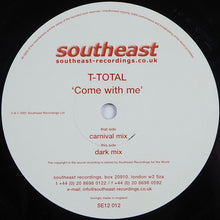Load image into Gallery viewer, T-Total : Come With Me (12")
