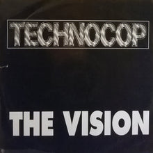Load image into Gallery viewer, Techno Cop : The Vision (12")