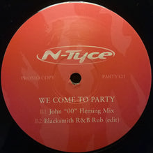Load image into Gallery viewer, N-Tyce : We Come To Party (12", Promo)