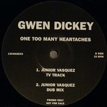 Load image into Gallery viewer, Gwen Dickey : One Too Many Heartaches (12", Promo)