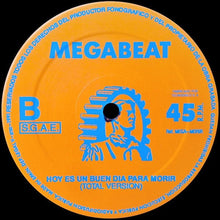 Load image into Gallery viewer, Megabeat : Hoy Es Un Buen Dia Para Morir (12")