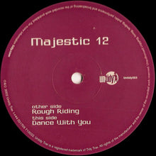 Load image into Gallery viewer, Majestic 12 : Rough Riding / Dance With You (12")
