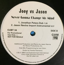 Load image into Gallery viewer, Joey* Vs Jason* : Never Gonna Change My Mind (12", Promo)