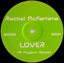 Load image into Gallery viewer, Rachel McFarlane : Lover (12", S/Sided)