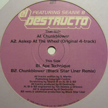 Load image into Gallery viewer, El Destructo : Chunkblower (12")