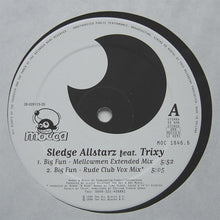 Load image into Gallery viewer, Sledge Allstarz Feat. Trixy : Big Fun (12")