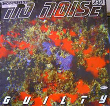 Load image into Gallery viewer, No Noise (2) : Guilty (12", Maxi)