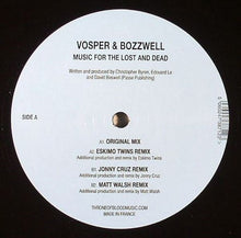 Load image into Gallery viewer, Vosper & Bozzwell : Music For The Lost And Dead (12")