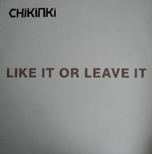 Load image into Gallery viewer, Chikinki : Like It Or Leave It (12", Promo)