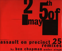 Load image into Gallery viewer, The 25th Of May : Go Wild (Assault On Precinct 25 Remixes By Ben Chapman Under Siege) (10", Single)