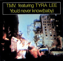 Load image into Gallery viewer, T.M.V. : You'd Never Know (Baby) (12")