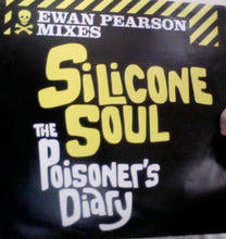 Load image into Gallery viewer, Silicone Soul : The Poisoner's Diary (Ewan Pearson Mixes) (12")
