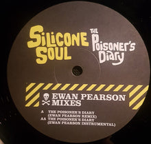 Load image into Gallery viewer, Silicone Soul : The Poisoner's Diary (Ewan Pearson Mixes) (12")