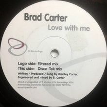 Load image into Gallery viewer, Bradley Carter : Love With Me (12")
