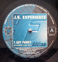 Load image into Gallery viewer, J.K. Experience : Get Funky (12")