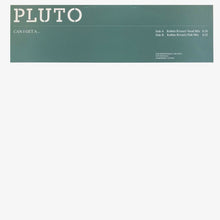 Load image into Gallery viewer, Pluto (4) : Can I Get A... (12")