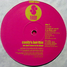Load image into Gallery viewer, Cooly's Hot Box : We Don't Have To Be Alone (2x12")