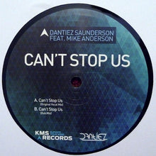 Load image into Gallery viewer, Dantiez Saunderson Feat. Mike Anderson (13) : Can't Stop Us (12")
