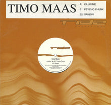 Load image into Gallery viewer, Timo Maas : Killin' Me / Psycho Phunk (12")