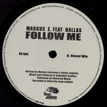 Load image into Gallery viewer, Markus Enochson Feat Dallas* : Follow Me (12")