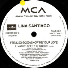 Load image into Gallery viewer, DJ Juanito Presents Lina Santiago : Feels So Good (Show Me Your Love) (12", Promo, Pro)