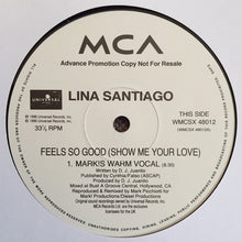 Load image into Gallery viewer, Lina Santiago : Feels So Good (Show Me Your Love) Promo 2 (12")