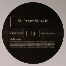 Load image into Gallery viewer, Blu Peter : Blue Air (12", Promo)