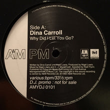 Load image into Gallery viewer, Dina Carroll : Why Did I Let You Go? / So Close (12", Promo)