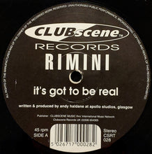 Load image into Gallery viewer, Rimini : It's Got To Be Real (12")