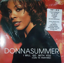 Load image into Gallery viewer, Donna Summer : I Will Go With You (Con Te Partiró) (Part 1/2) (12")