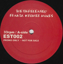Load image into Gallery viewer, Frantz Kromer : The Unreleased Frantz Kromer Mixes (12", Promo, Unofficial)