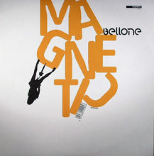 Load image into Gallery viewer, Bellone : Magnetic / So Good (12")