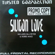 Load image into Gallery viewer, Twisted Corporation : Silicon Love (12", Promo)