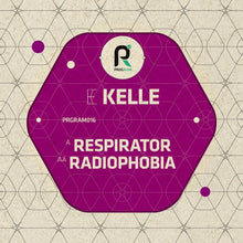 Load image into Gallery viewer, Kelle : Respirator / Radiophobia (12")