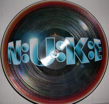 Load image into Gallery viewer, N:U:K:E* : You Got To Loose (12", Pic)