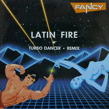 Load image into Gallery viewer, Fancy : Latin Fire / Turbo Dancer Remix (12")