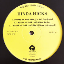 Load image into Gallery viewer, Hinda Hicks : I Wanna Be Your Lady (12", Promo)