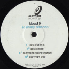 Load image into Gallery viewer, Kloud 9 : So Many Reasons (12")