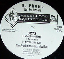 Load image into Gallery viewer, The Freshblood Organisation : 0272 (I Want Everything) (12", Promo)
